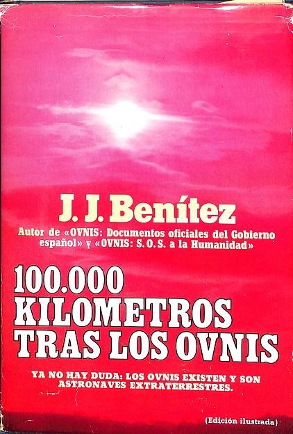 100000 KILOMETROS TRAS LOS OVNIS | J.J.BENÍTEZ