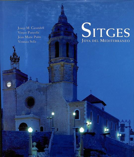 SITGES -  JOYA DEL MEDITERRANEO (CASTELLANO-INGLÉS-CATALÁN) | V.V.A