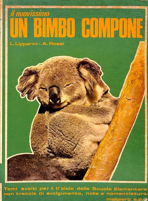 IL NOUVISSIMO UN BIMBO COMPONE  (ITALIANO) | LIPPARINI ROSSI