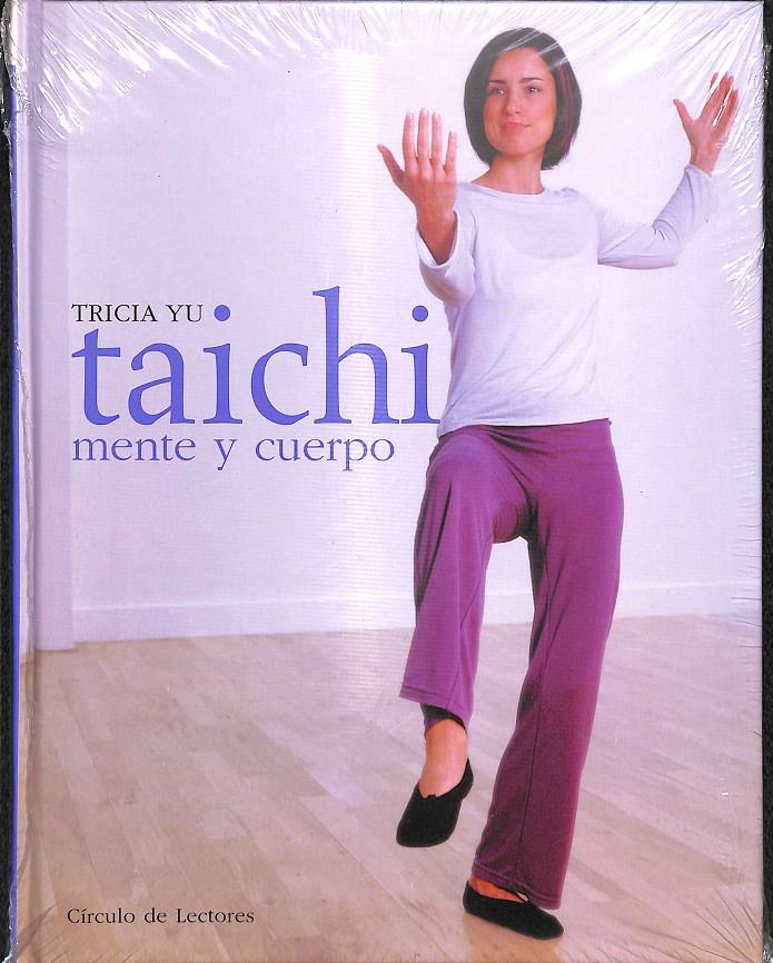 TAICHI MENTE Y CUERPO | 9788467203233 | TRICIA YU