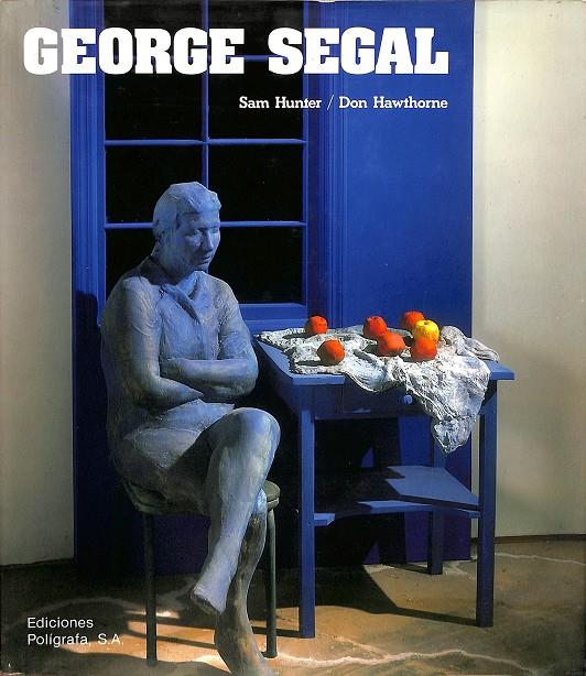 GEORGE SEGAL  | SAM HUNTER - DON HAWTHORNE