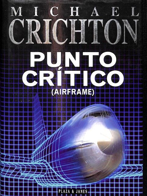 PUNTO CRÍTICO (AIRFRAME) | MICHAEL CRICHTON