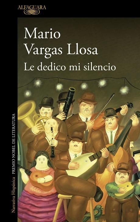 LE DEDICO MI SILENCIO | VARGAS LLOSA, MARIO