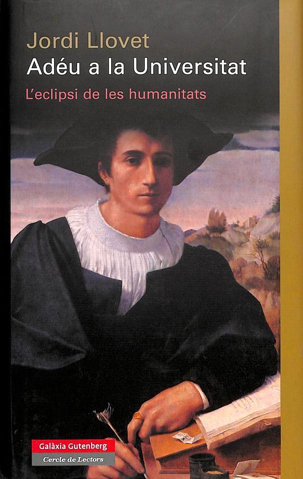 ADÉU A LA UNIVERSITAT - L'ECLIPSI DE LES HUMANITATS (CATALÁN) | 9788481099201 | LLOVET POMAR, JORDI