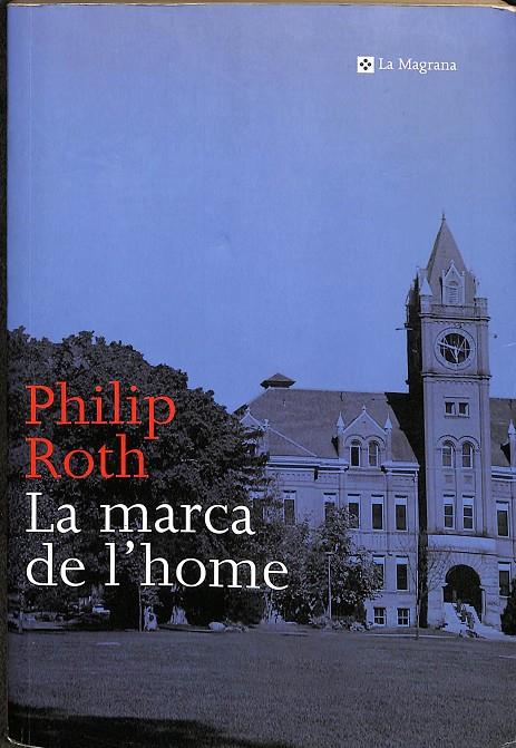 LA MARCA DE L'HOME (CATALÁN) | ROTH PHILIP