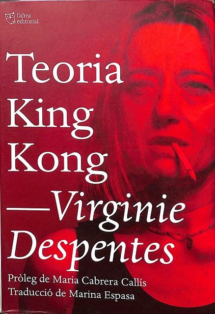 TEORIA KING KONG  (CATALÁN) | DESPENTES, VIRGINIE