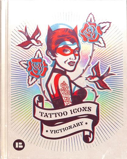 TATTOO ICONS - VICTIONARY  (INGLÉS) | KINPRO / KLAUS HAAPANIEMI / TAKORA / ROLITO LAND...... 