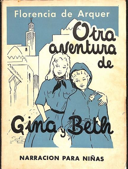 OTRA AVENTURA DE GINA BETH | FLORENCIA DE ARQUER