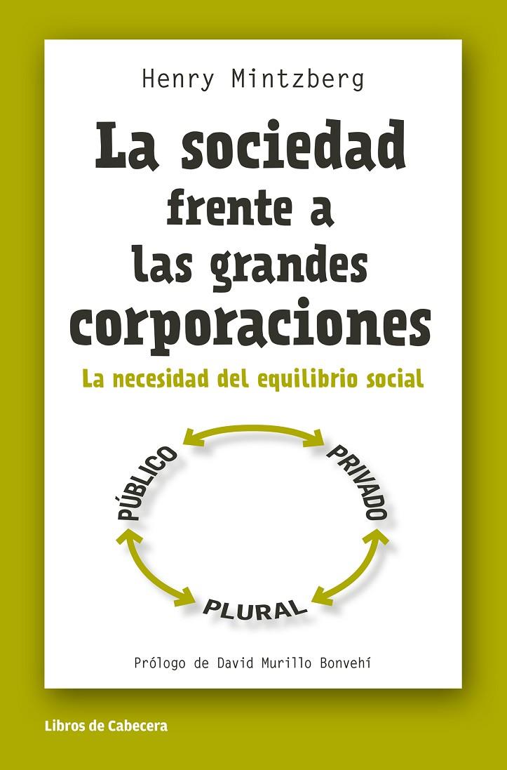 LA SOCIEDAD FRENTE A LAS GRANDES CORPORACIONES | MINTZBERG, HENRY