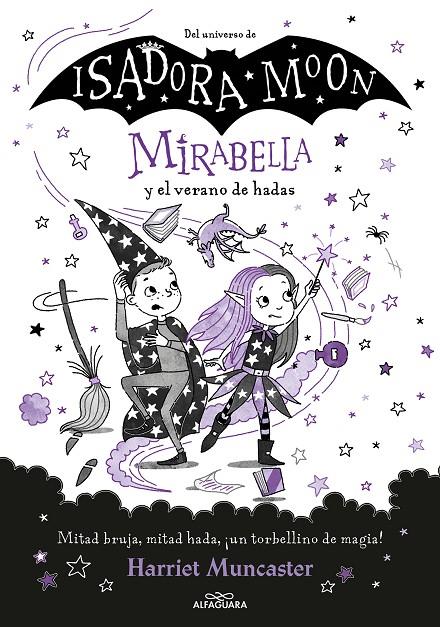 ISADORA MOON - MIRABELLA Y EL VERANO DE HADAS Nº 6 | MUNCASTER, HARRIET