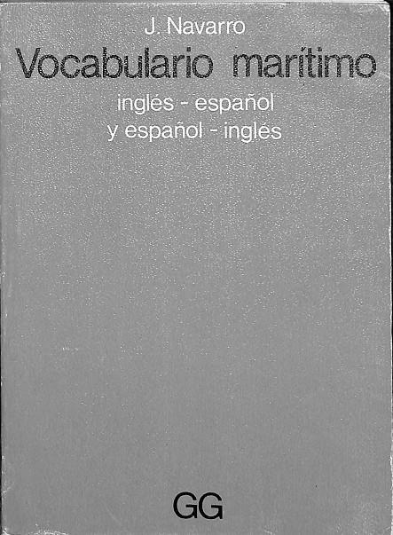 VOCABULARIO MARÍTIMO INGLÉS- ESPAÑOL Y ESPAÑOL-INGLÉS | J.NAVARRO