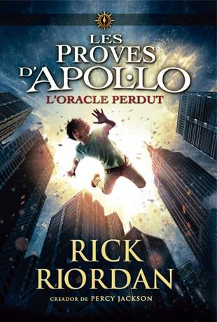 LES PROVES D'APOL·LO - L'ORACLE PERDUT Nº 1 (CATALÁN) | RIORDAN, RICK