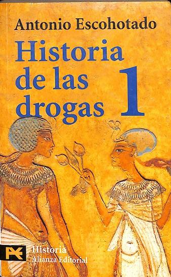 HISTORIA DE LAS DROGAS VOL 1 | ANTONIO ESCOHOTADO