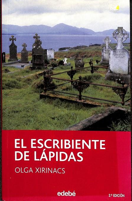 EL ESCRIBIENTE DE LÁPIDAS | OLGA XIRINACS