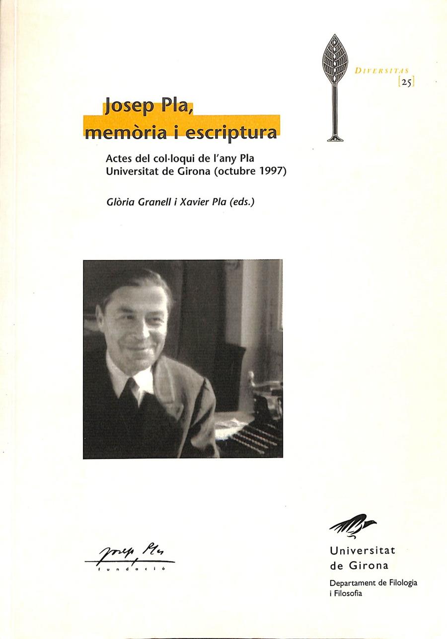 JOSEP PLA MEMÒRIA I ESCRIPTURA | 9788484581192 | GRANELL, GLÒRIA