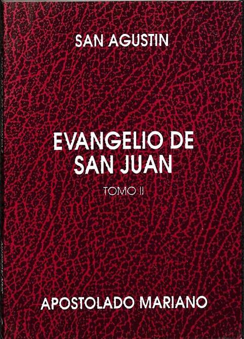 EVANGELIO DE SAN JUAN TOMO II | 9788477701792 | SAN AGUSTIN