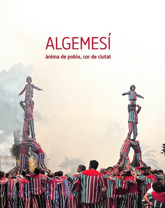 ALGEMESÍ: ÀNIMA DE POBLE, COR DE CIUTAT (VALENCIANO) | LLUCH GIRBÉS, ENRIC