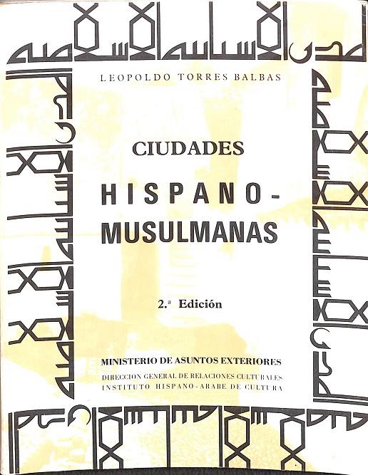 CIUDADES. HISPANO - MUSULMANAS | V.V.A