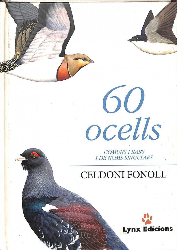 60 OCELLS COMUNS I RARS I DE NOMS SINGULARS (AMB CD) (CATALÁN). | 9788487334443 | CELDONI FONOLL CASANOVES