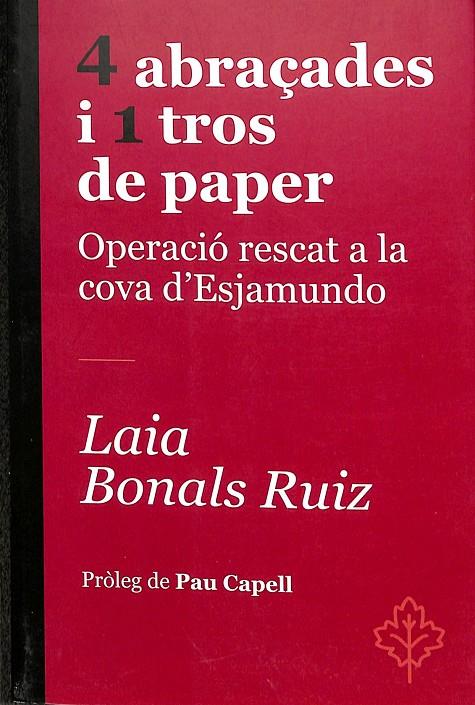 4 ABRAÇADES I 1 TROS DE PAPER (CATALÁN) | BONALS RUIZ, LAIA