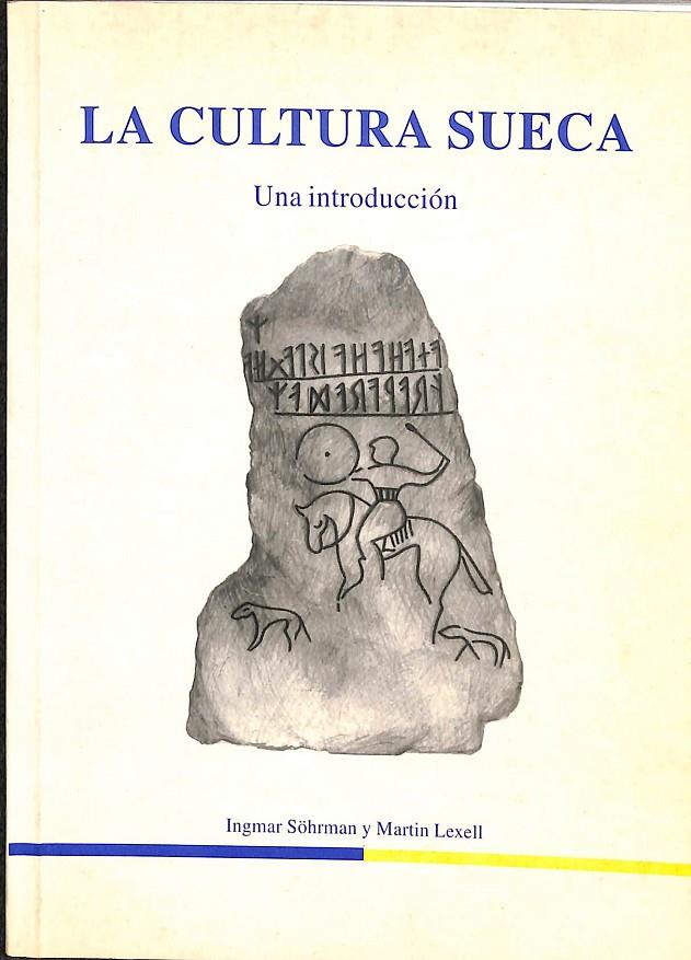 LA CULTURA SUECA UNA INTRODUCCIÓN | INGMAR SÖHRMAN Y MARTIN LEXELL