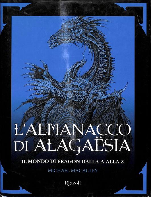 L' ALMANACO DI ALAGAËSIA -(ITALIANO) | 9788817051286 | MICHAEL MACAULEY