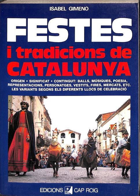 FESTES I TRADICIONS DE CATALUNYA (CATALÁN) | 9788431505073 | GIMENO, ISABEL