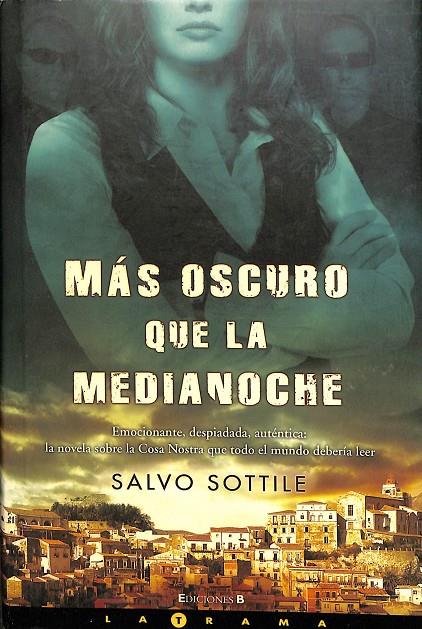 MAS OSCURO QUE LA MEDIANOCHE | SOTTILE, SALVO