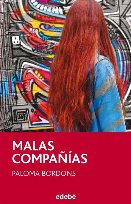 MALAS COMPAÑÍAS | BORDONS GANGAS, PALOMA