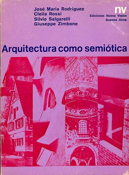 ARQUITECTURA COMO SEMIÓTICA | JOSE MARIA RODRIGUEZ