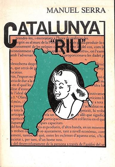 CATALUNYA RIU - FAULES I EPIGRAMES MODERNS PER A RIURE, DISTREURE I PENSAR (CATALÁN) | MANUEL SERRA