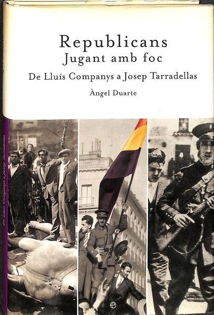 REPUBLICANS JUGANT AM FOC. (CATALÁN) | LLUIS COMPANYS A JOSEP TARADELLAS