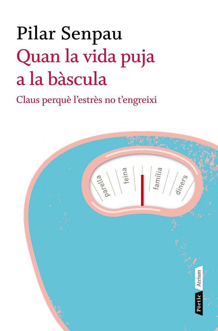 QUAN LA VIDA PUJA A LA BÀSCULA (CATALÁN) | SENPAU JOVE, MARIA PILAR