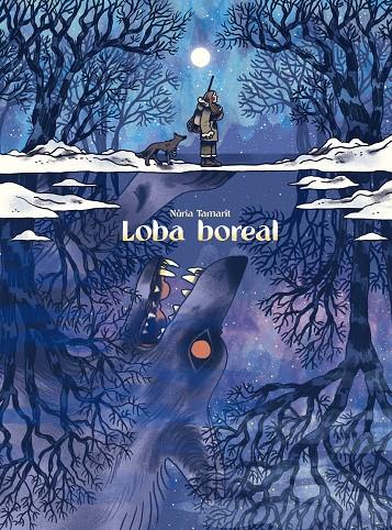 LOBA BOREAL | TAMARIT, NÚRIA