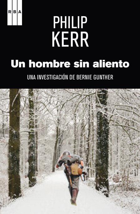 UN HOMBRE SIN ALIENTO | KERR, PHILIP