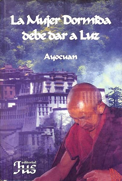 LA MUJER DORMIDA DEBE DAR A LUZ | AYOCUAN