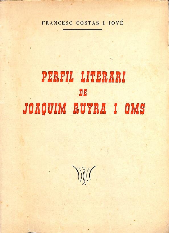 PERFIL LITERARI DE JOAQUIM RUYRA I OMS (CATALÁN) | FRANCESC COSTAS I JOVÉ