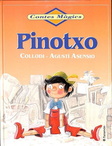 CONTES MÀGICS - PINOTXO. (CATALÁN) | COLLODI, AGUSTI ASENSIO