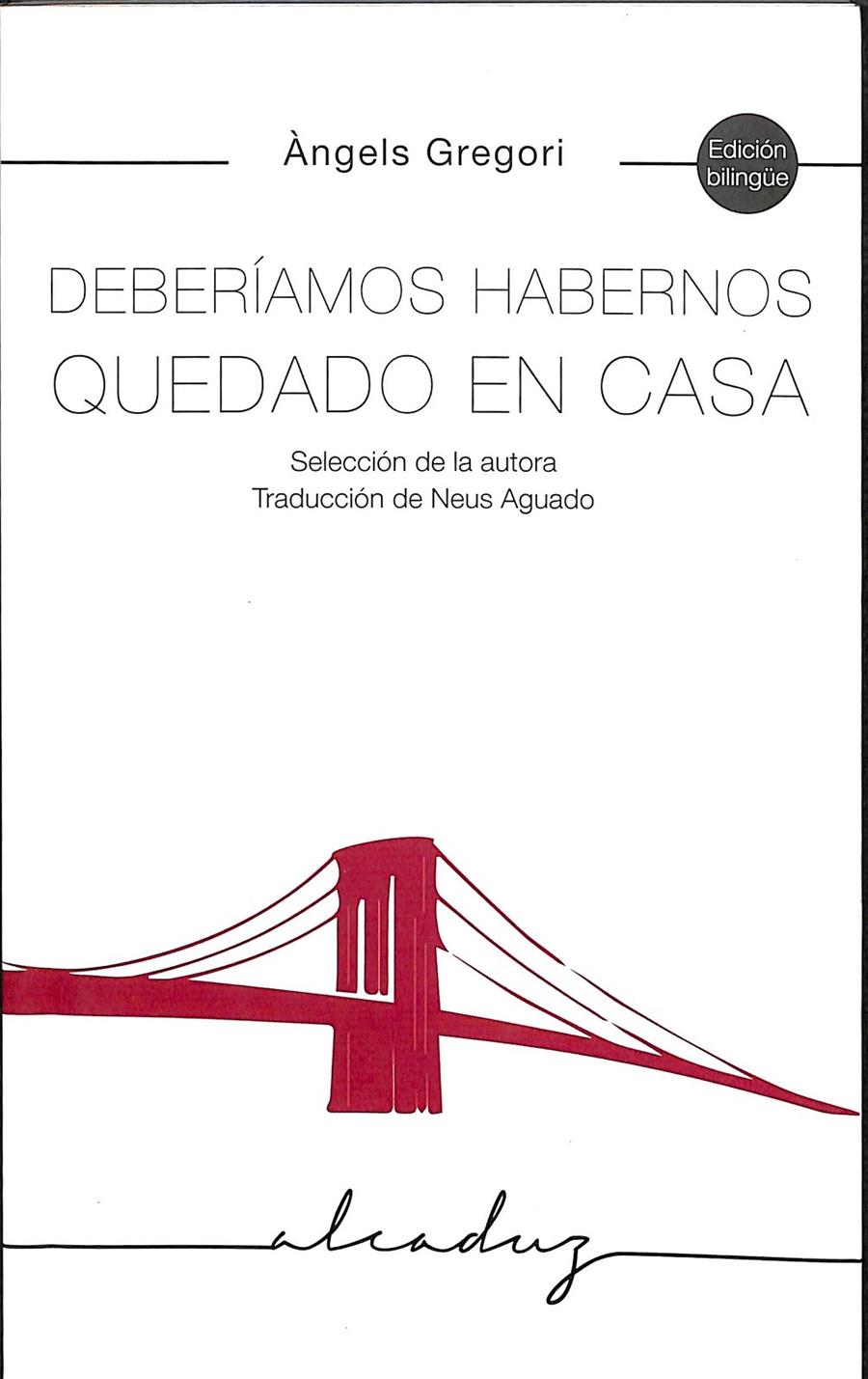 DEBERÍAMOS HABERNOS QUEDADO EN CASA | GREGORI PARRA, ÀNGELS