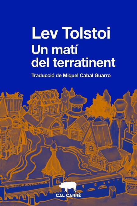 UN MATÍ DEL TERRATINENT (CATALÁN) | TOLSTOI, LEV