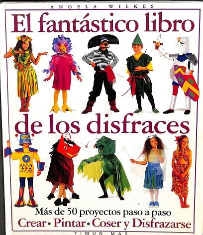 EL FANTÁSTICO LIBRO DE LOS DISFRACES | ANGELA WILKES