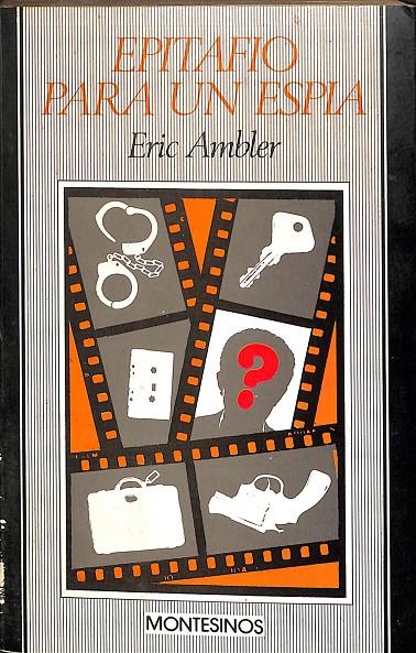 EPITAFIO PARA UN ESPIA | ERIC AMBLER