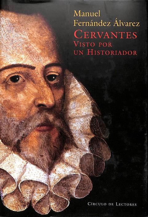 CERVANTES VISTO POR UN HISTORIADOR | 9788467214703 | MANUEL FERNANDEZ ALVAREZ