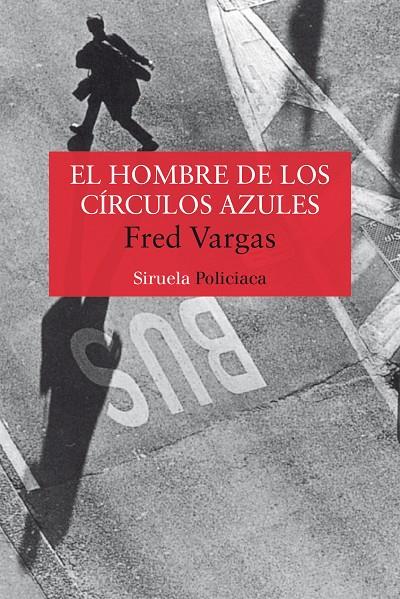 EL HOMBRE DE LOS CÍRCULOS AZULES | VARGAS, FRED