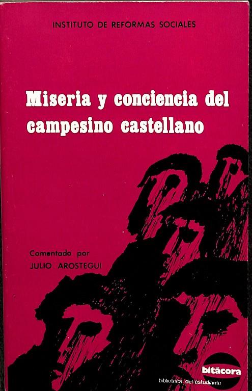 MISERIA Y CONCIENCIA DEL CAMPESINO CASTELLANO | JULIO AROSTEGUI