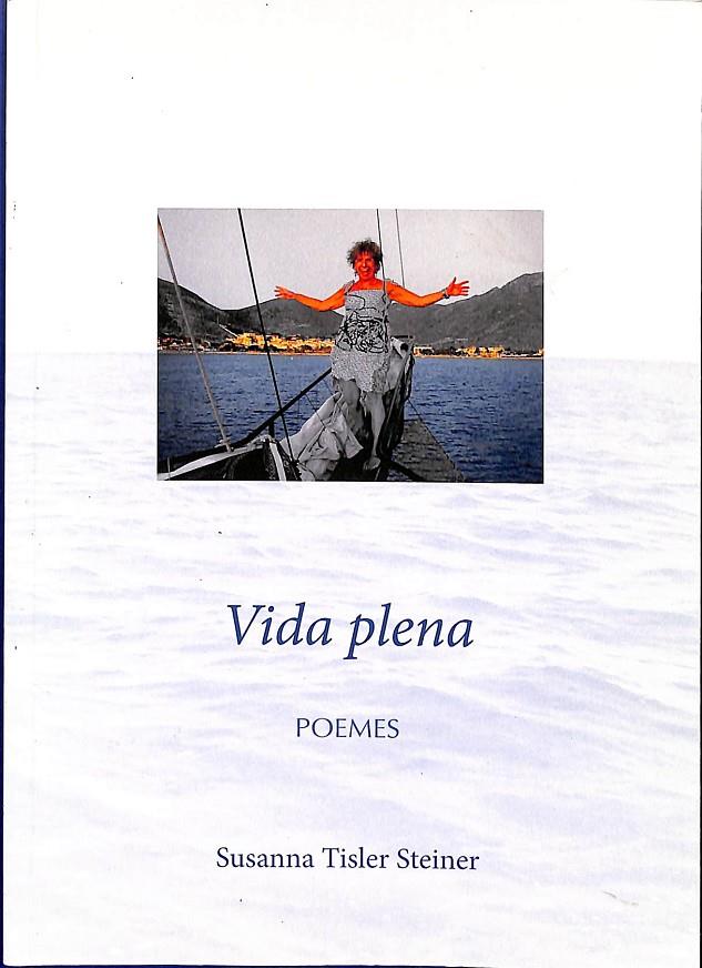 VIDA PLENA POEMES (CATALÁN) | SUSANNA TISLER STEINER