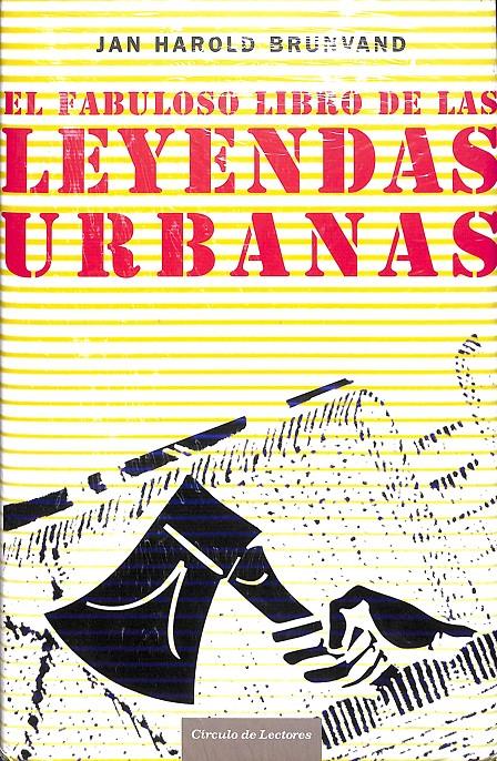 EL FABULOSO LIBRO DE LAS LEYENDAS URBANAS - (PRECINTADO) | 9788467218282 | JAN HAROLD BRUNVAND