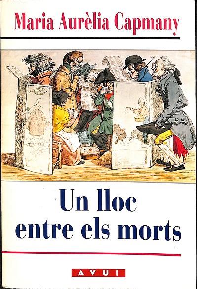 UN LLOC ENTRE ELS MORTS - (CATALÁN) | 0 | CAPMANY FARNÉS, MARIA AURÈLIA