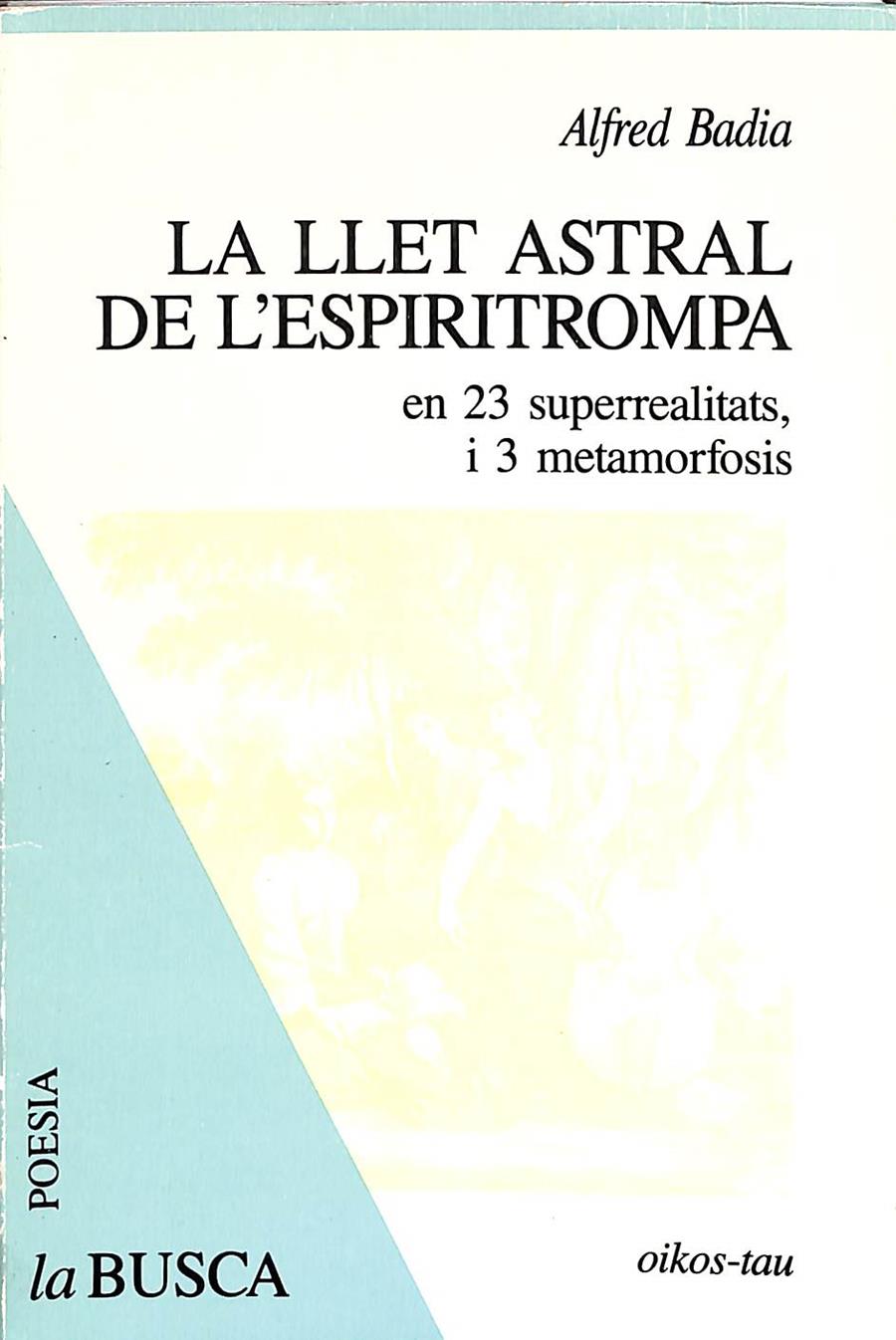 LA LLET ASTRAL DE L'ESPIRITROMPA (CATALÁN) | ALFRED BADIA