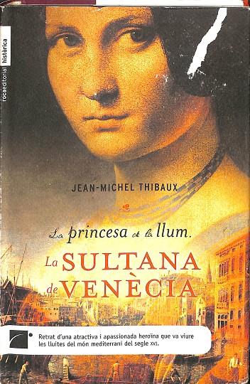 LA PRINCESA DE LA LLUM. LA SULTANA DE VENÈCIA (CATALÁN) | JEAN-MICHEL THIBAUX